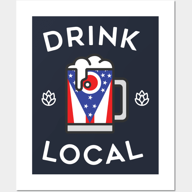 Drink Local Ohio Wall Art by tylerberry4